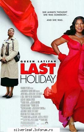 last holiday (2006) last holiday comedy and time: 112 date: january 13th, 2006 (wide)mpaa rating: